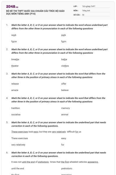 BỘ ĐỀ THI THPT QUỐC GIA CHUẨN CẤU TRÚC BỘ GIÁO DỤC MÔN TIẾNG ANH (P16)