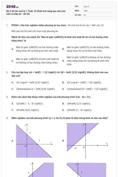 Bộ 5 đề thi cuối kì 1 Toán 10 Chân trời sáng tạo cấu trúc mới có đáp án - Đề 04