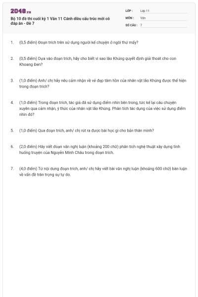 Bộ 10 đề thi cuối kỳ 1 Văn 11 Cánh diều cấu trúc mới có đáp án - Đề 7