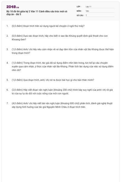 Bộ 10 đề thi giữa ký 2 Văn 11 Cánh diều cấu trúc mới có đáp án - Đề 5