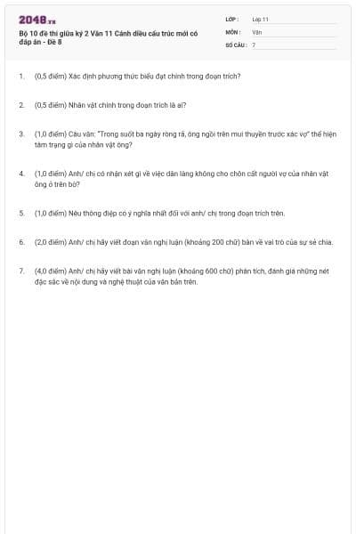 Bộ 10 đề thi giữa ký 2 Văn 11 Cánh diều cấu trúc mới có đáp án - Đề 8