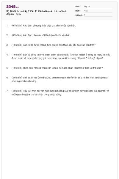 Bộ 10 đề thi cuối kỳ 2 Văn 11 Cánh diều cấu trúc mới có đáp án - Đề 6