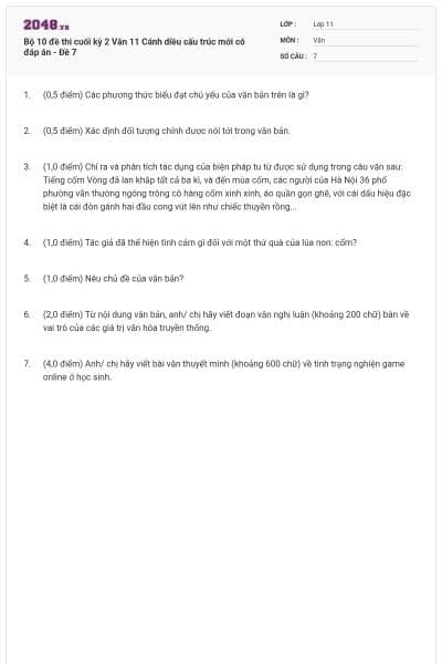 Bộ 10 đề thi cuối kỳ 2 Văn 11 Cánh diều cấu trúc mới có đáp án - Đề 7