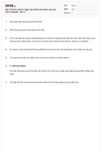 Bộ 15 đề thi cuối kì 1 Ngữ văn 6 Kết nối tri thức cấu trúc mới có đáp án - Đề 12