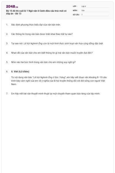 Bộ 15 đề thi cuối kì 1 Ngữ văn 6 Cánh diều cấu trúc mới có đáp án - Đề 13