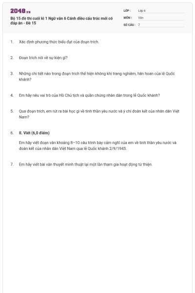 Bộ 15 đề thi cuối kì 1 Ngữ văn 6 Cánh diều cấu trúc mới có đáp án - Đề 15