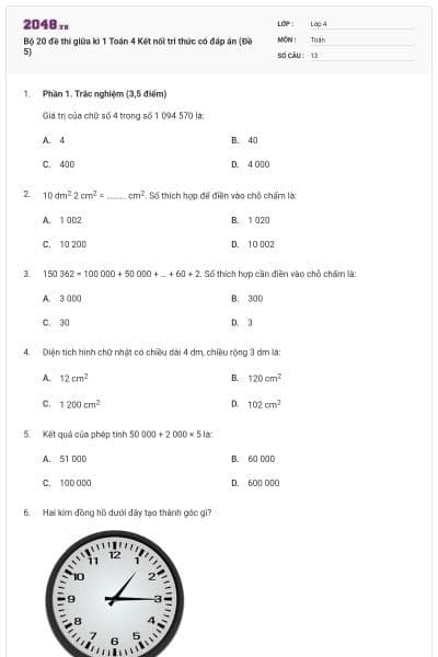 Bộ 20 đề thi giữa kì 1 Toán 4 Kết nối tri thức có đáp án (Đề 5)