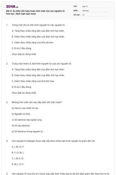 Bài 9: Sự biến đổi tuần hoàn tính chất của các nguyên tố hóa học. Định luật tuần hoàn