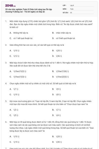 20 câu trắc nghiệm Toán 8 Chân trời sáng tạo Ôn tập chương 9 (Đúng sai - Trả lời ngắn) có đáp án