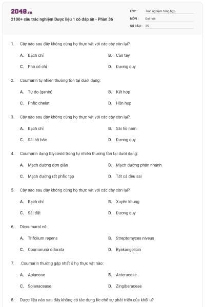 2100+ câu trắc nghiệm Dược liệu 1 có đáp án - Phần 36