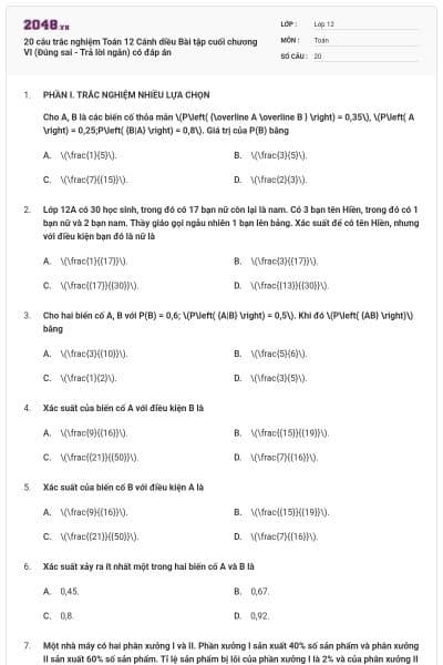20 câu trắc nghiệm Toán 12 Cánh diều Bài tập cuối chương VI (Đúng sai - Trả lời ngắn) có đáp án