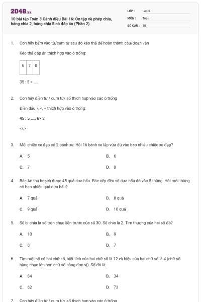 10 bài tập Toán 3 Cánh diều Bài 16: Ôn tập về phép chia, bảng chia 2, bảng chia 5 có đáp án (Phần 2)