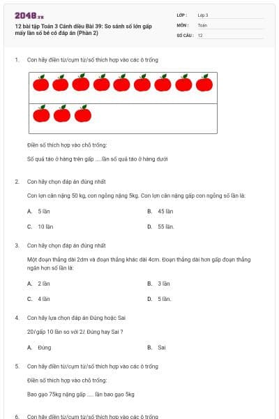 12 bài tập Toán 3 Cánh diều Bài 39: So sánh số lớn gấp mấy lần số bé có đáp án (Phần 2)