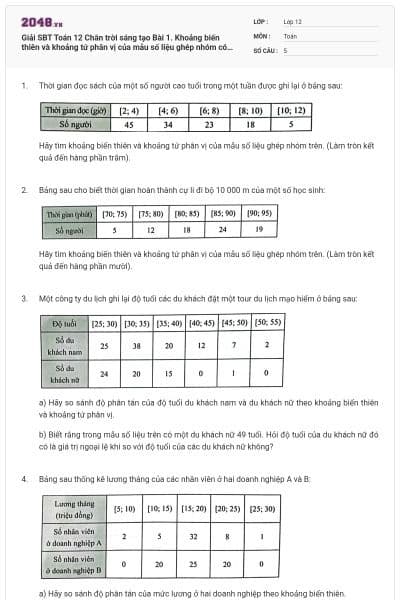 Giải SBT Toán 12 Chân trời sáng tạo Bài 1. Khoảng biến thiên và khoảng tứ phân vị của mẫu số liệu ghép nhóm có đáp án