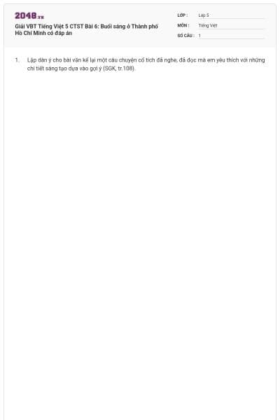 Giải VBT Tiếng Việt 5 CTST Bài 6: Buổi sáng ở Thành phố Hồ Chí Minh có đáp án