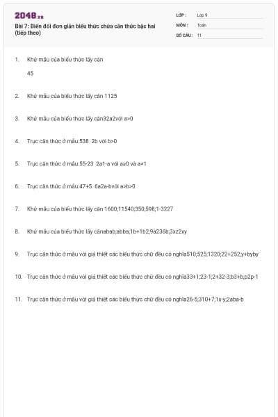 Bài 7: Biến đổi đơn giản biểu thức chứa căn thức bậc hai (tiếp theo)