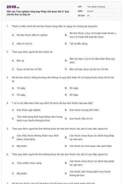 500 câu Trắc nghiệm tổng hợp Pháp chế dược Bài 5: Quy chế kê đơn có đáp án