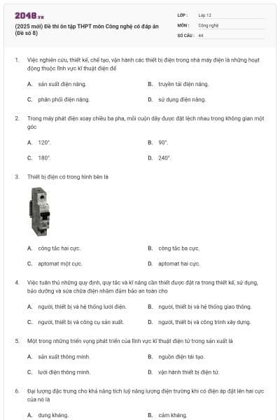 (2025 mới) Đề thi ôn tập THPT môn Công nghệ có đáp án (Đề số 8)