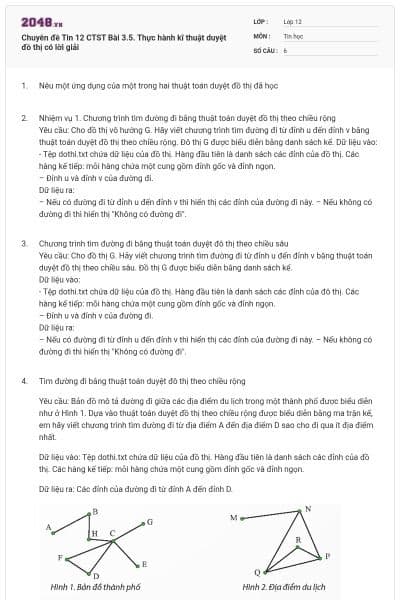 Chuyên đề Tin 12 CTST Bài 3.5. Thực hành kĩ thuật duyệt đồ thị có lời giải