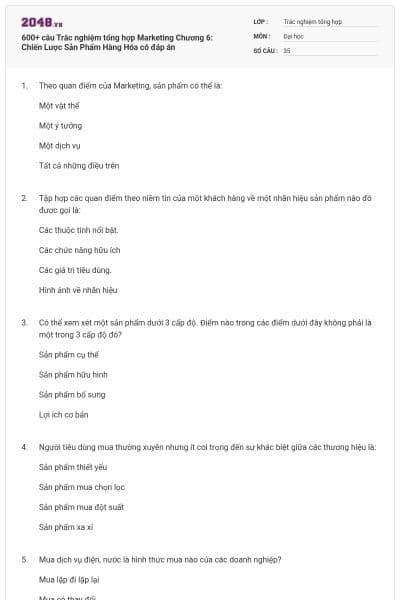600+ câu Trắc nghiệm tổng hợp Marketing Chương 6: Chiến Lược Sản Phẩm Hàng Hóa có đáp án