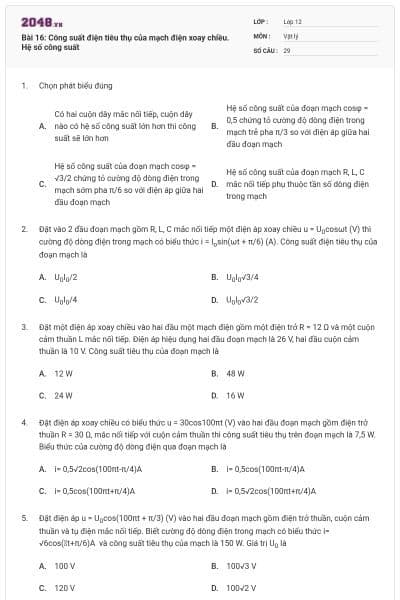 Bài 16: Công suất điện tiêu thụ của mạch điện xoay chiều. Hệ số công suất