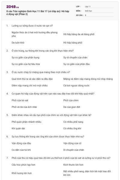 8 câu  Trắc nghiệm Sinh Học 11 Bài 17 (có đáp án): Hô hấp ở động vật (Phần 2)