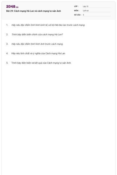 Bài 29: Cách mạng Hà Lan và cách mạng tư sản Anh