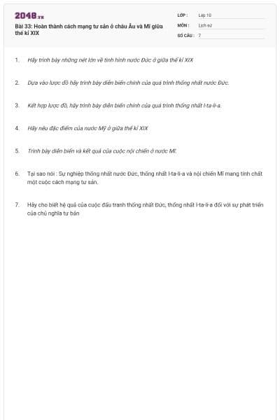 Bài 33: Hoàn thành cách mạng tư sản ở châu Âu và Mĩ giữa thế kỉ XIX