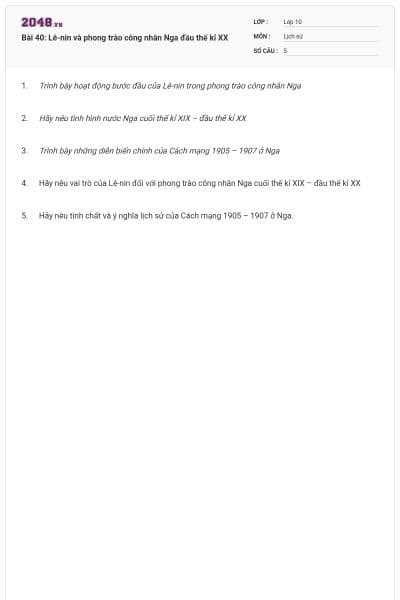 Bài 40: Lê-nin và phong trào công nhân Nga đầu thế kỉ XX