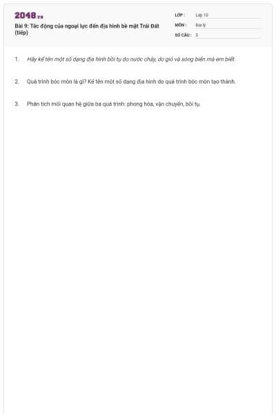 Bài 9: Tác động của ngoại lực đến địa hình bề mặt Trái Đất (tiếp)
