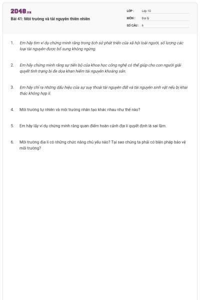 Bài 41: Môi trường và tài nguyên thiên nhiên