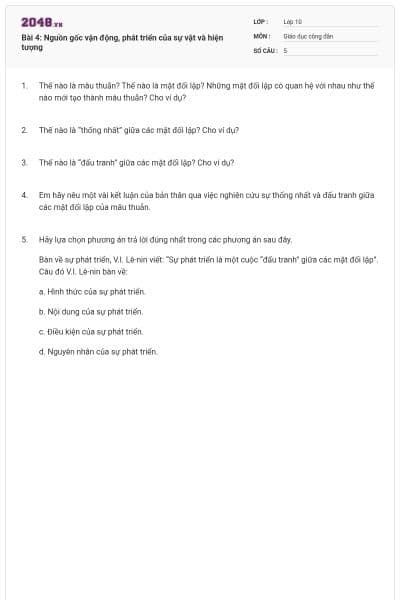 Bài 4: Nguồn gốc vận động, phát triển của sự vật và hiện tượng