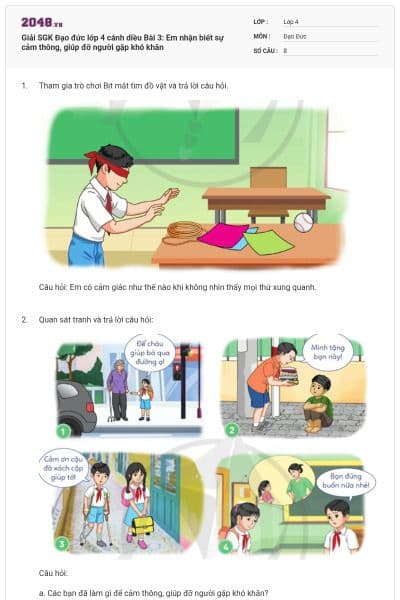 Giải SGK Đạo đức lớp 4 cánh diều Bài 3: Em nhận biết sự cảm thông, giúp đỡ người gặp khó khăn