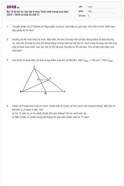 Bộ 15 đề thi ôn vào lớp 6 môn Toán chất lượng cao năm 2024 - 2025 có đáp án (Đề 7)