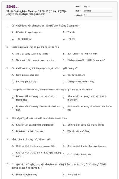31 câu Trắc nghiệm Sinh Học 10 Bài 11 (có đáp án): Vận chuyển các chất qua màng sinh chất