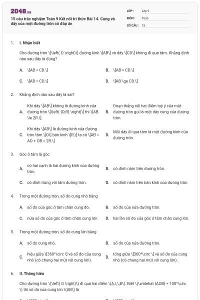 15 câu trắc nghiệm Toán 9 Kết nối tri thức Bài 14. Cung và dây của một đường tròn có đáp án