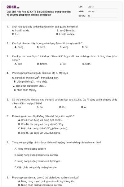 Giải SBT Hóa học 12 KNTT Bài 20: Kim loại trong tự nhiên và phương pháp tách kim loại có đáp án