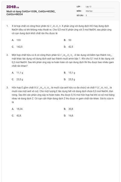 Muối có dạng CnH2n+1O3N_ CnH2n+4O2N2_ CnH2n+4N2O4
