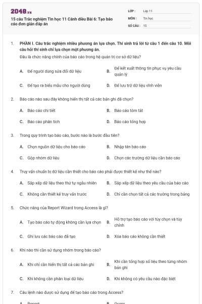 15 câu Trắc nghiệm Tin học 11 Cánh diều Bài 6: Tạo báo cáo đơn giản đáp án