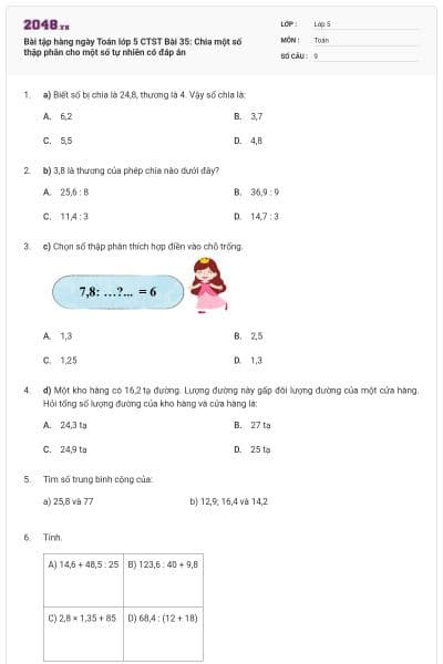 Bài tập hàng ngày Toán lớp 5 CTST Bài 35: Chia một số thập phân cho một số tự nhiên có đáp án