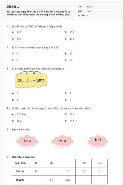 Bài tập hàng ngày Toán lớp 5 CTST Bài 36: Chia một số tự nhiên cho một số tự nhiên mà thương là một số thập phân có đáp án