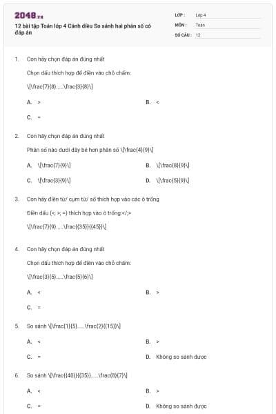 12 bài tập Toán lớp 4 Cánh diều So sánh hai phân số có đáp án