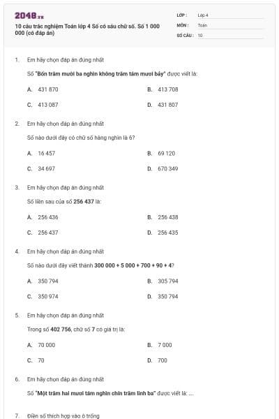 10 câu trắc nghiệm Toán lớp 4 Số có sáu chữ số. Số 1 000 000 (có đáp án)