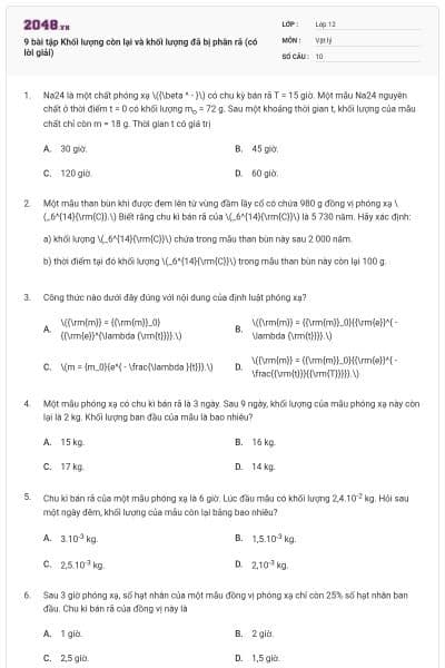 9 bài tập Khối lượng còn lại và khối lượng đã bị phân rã (có lời giải)