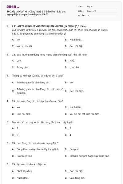 Bộ 2 đề thi Cuối kì 1 Công nghệ 9 Cánh diều - Lắp đặt mạng điện trong nhà có đáp án (Đề 2)