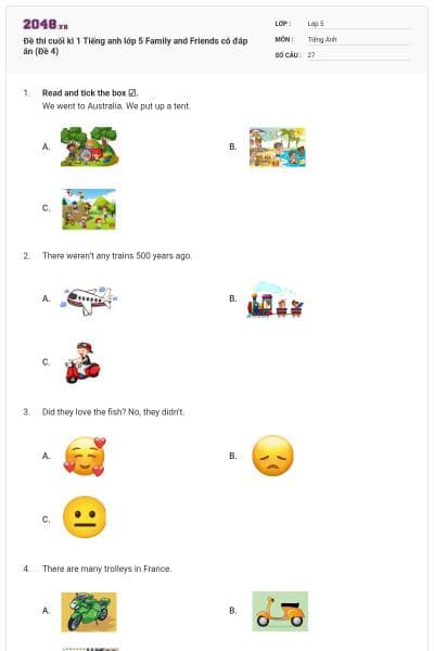 Đề thi cuối kì 1 Tiếng anh lớp 5 Family and Friends có đáp án (Đề 4)