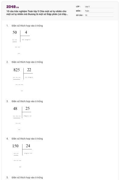 10 câu trắc nghiệm Toán lớp 5 Chia một số tự nhiên cho một số tự nhiên mà thương là một số thập phân (có đáp án)