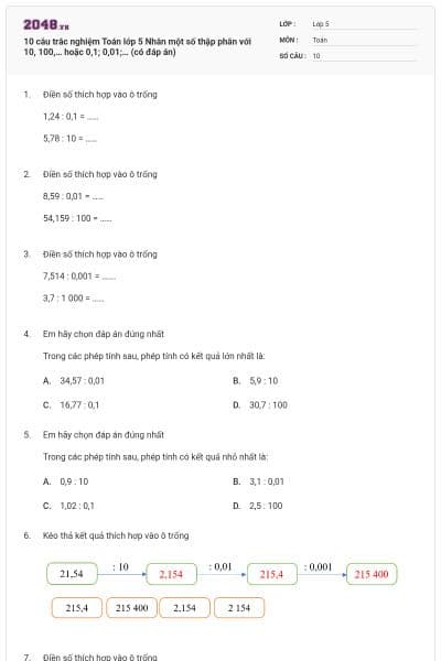 10 câu trắc nghiệm Toán lớp 5 Nhân một số thập phân với 10, 100,… hoặc 0,1; 0,01;… (có đáp án)