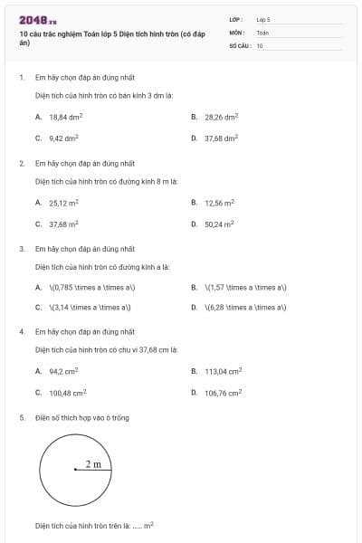 10 câu trắc nghiệm Toán lớp 5 Diện tích hình tròn (có đáp án)