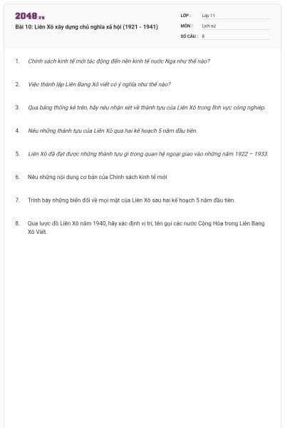 Bài 10: Liên Xô xây dựng chủ nghĩa xã hội (1921 - 1941)